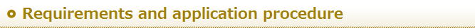 Requirements and application procedure